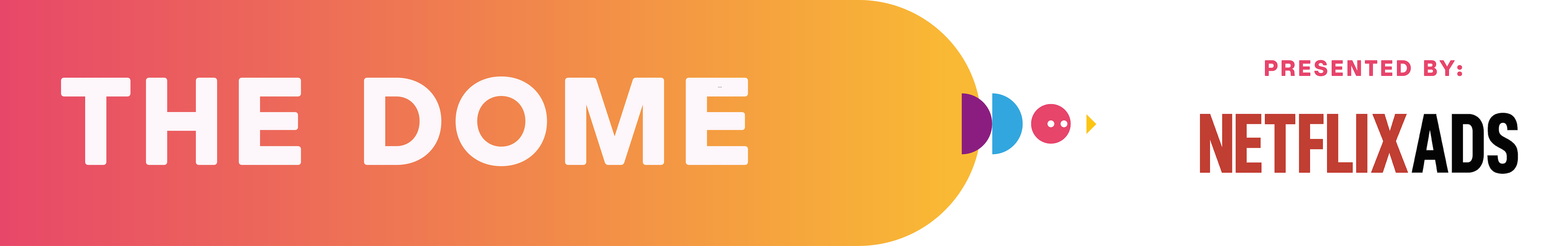 The Dome, presented by Netflix